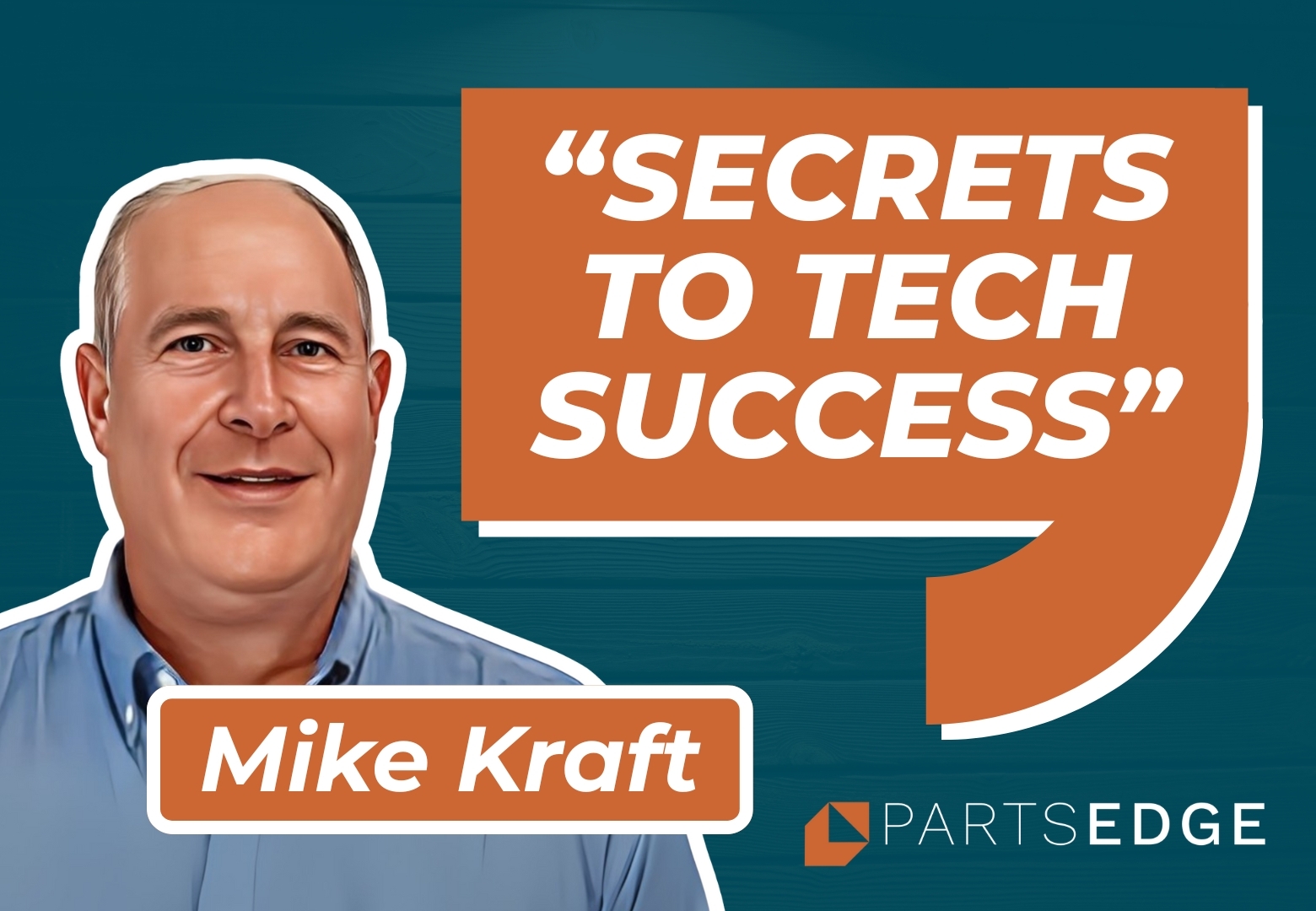 How Mike Kraft Used PartsEdge to Run a Tighter, Smarter Department