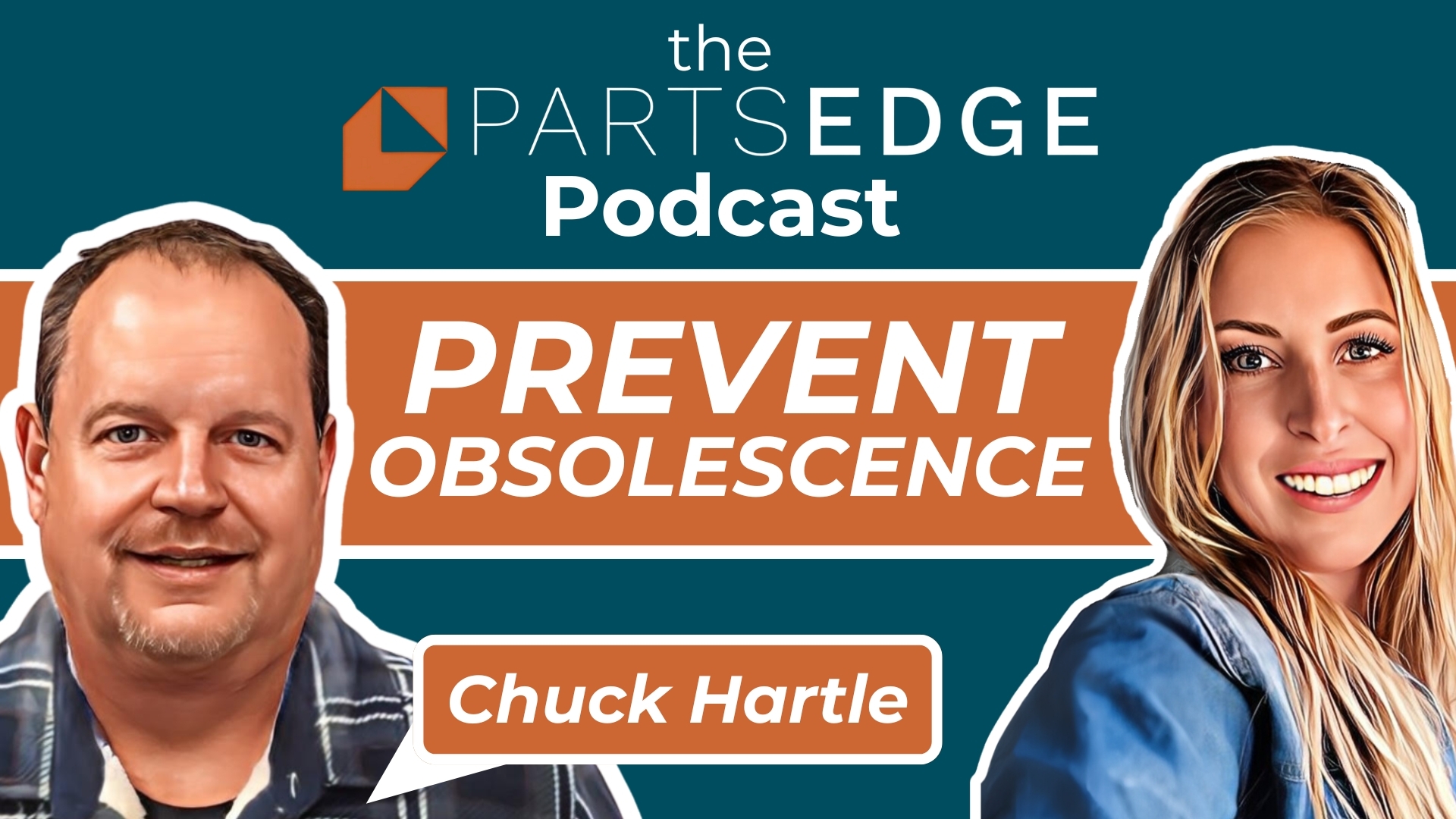 Chuck Hartle – Prevention Strategies for Obsolescence