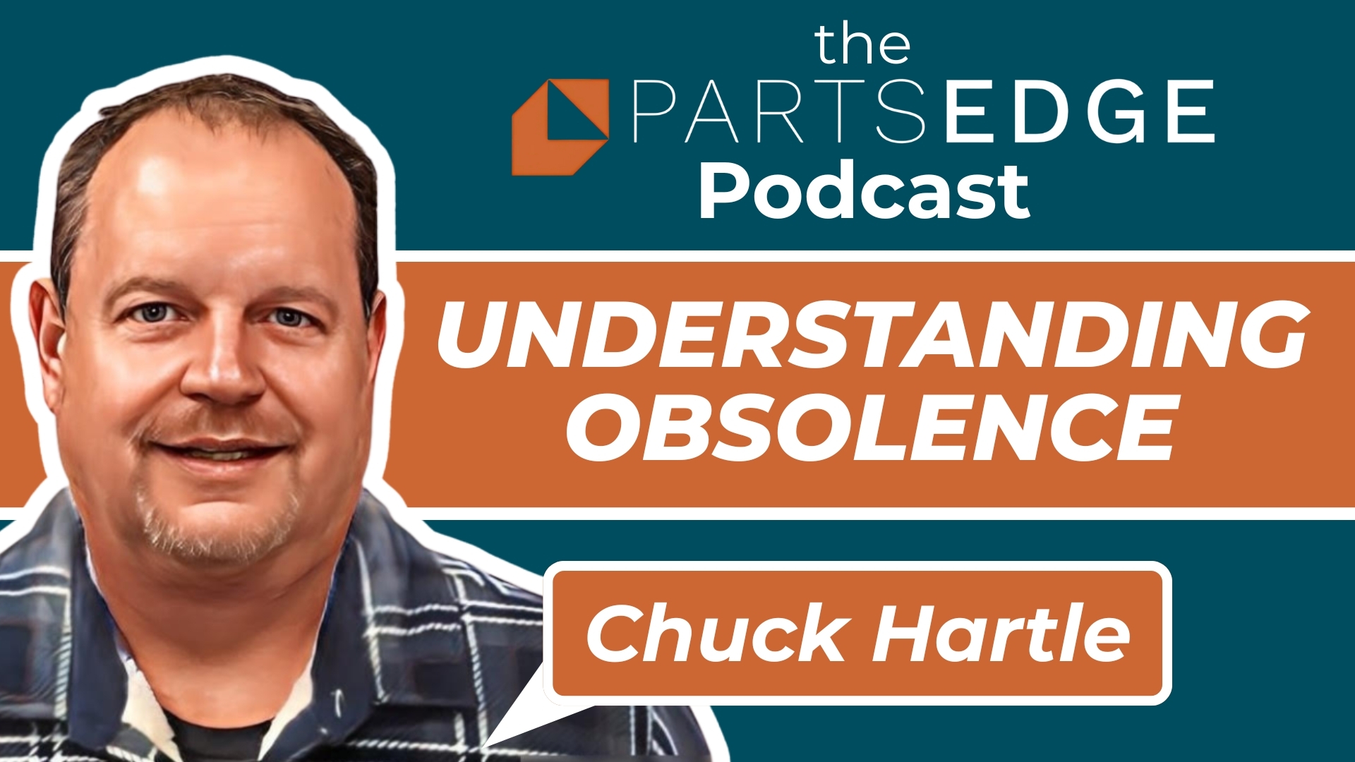 Chuck Hartle – Understanding Inventory Obsolescence