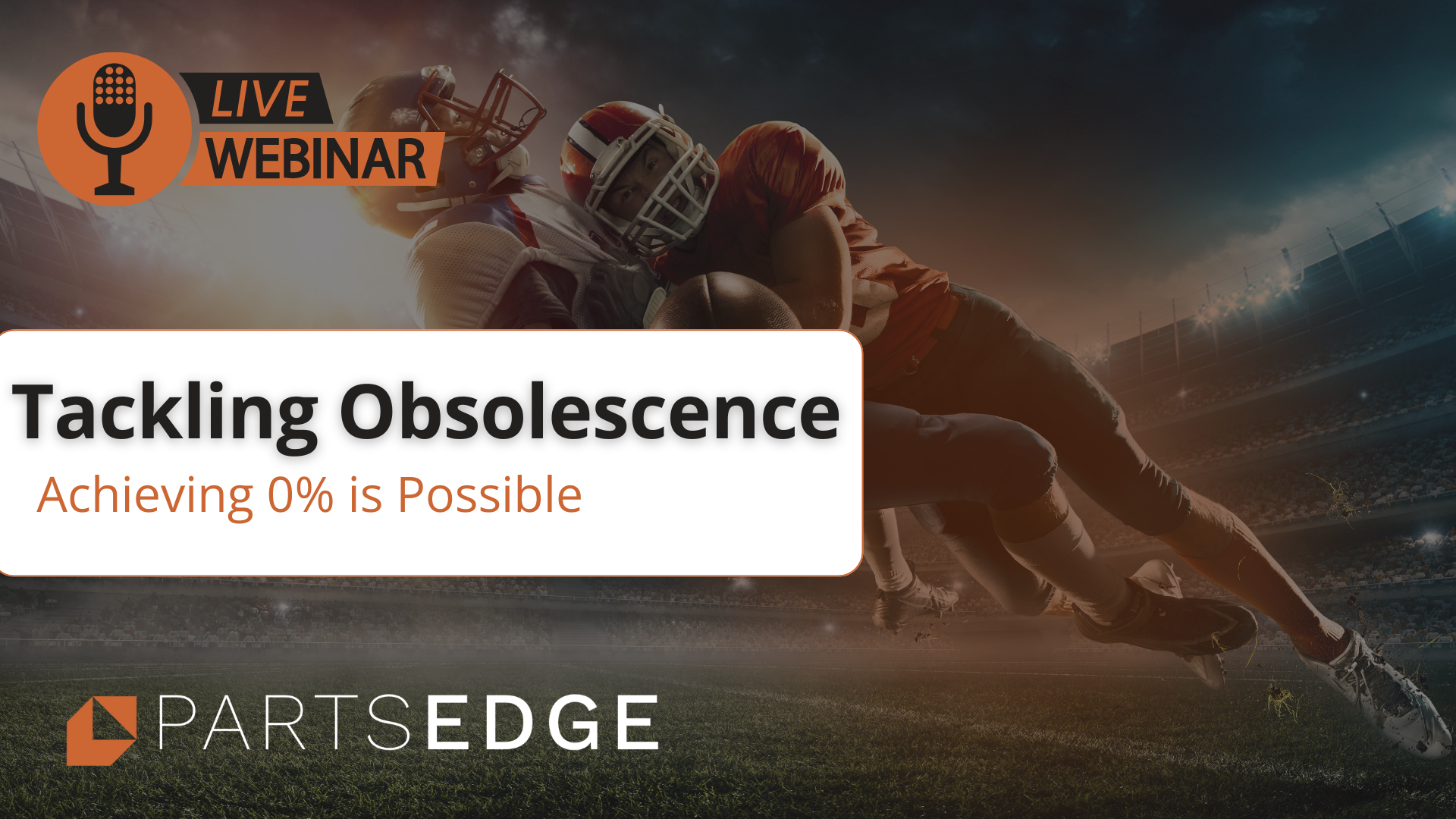 PartsEdge Webinar Series: Proactive Strategies for Tackling Obsolescence Challenges