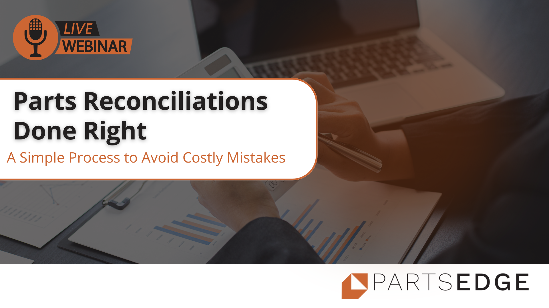 Why Monthly Reconciliation is a Must for Your Parts Department