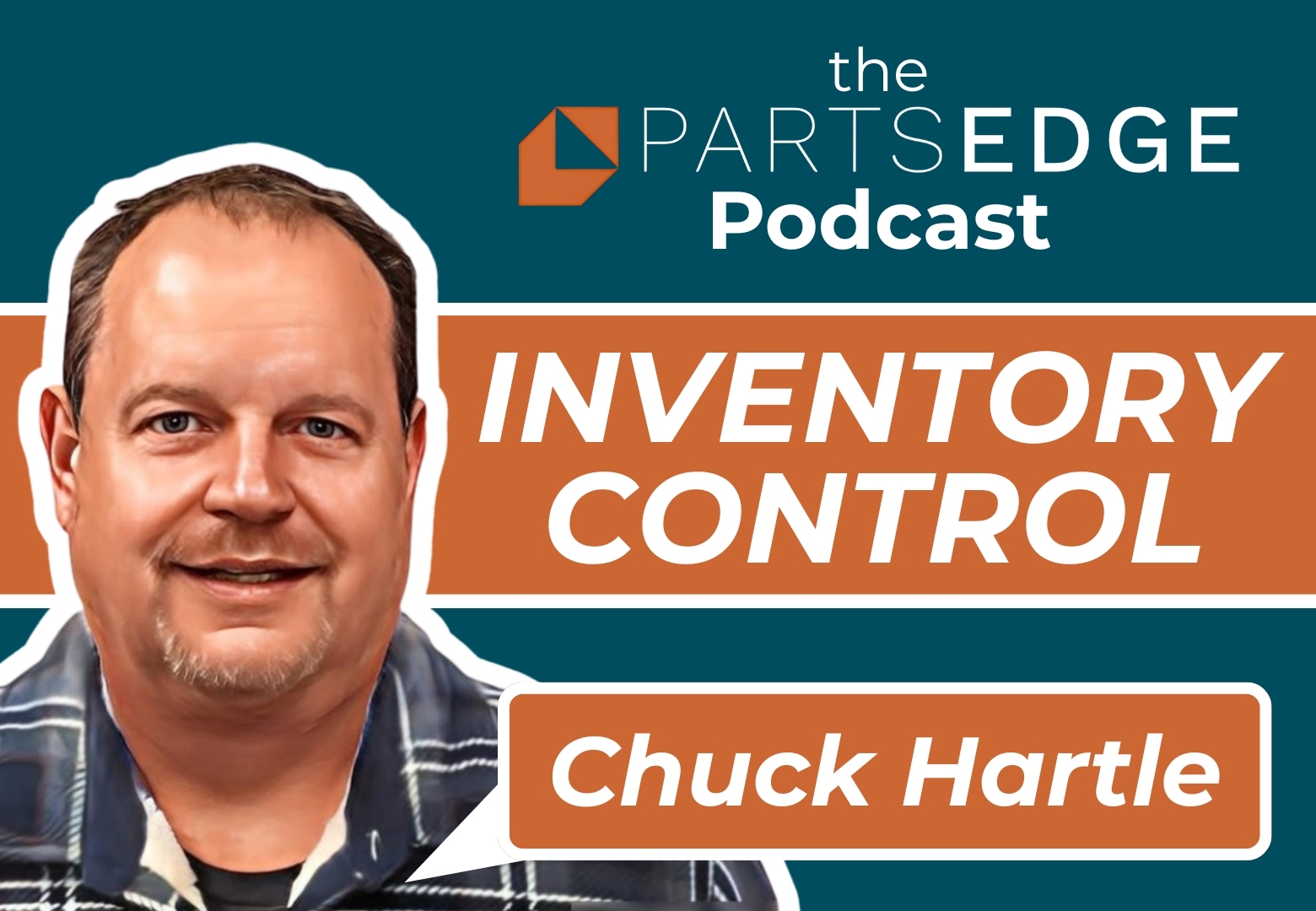 Chuck Hartle – Are Idle Parts Costing You More Than You Think?