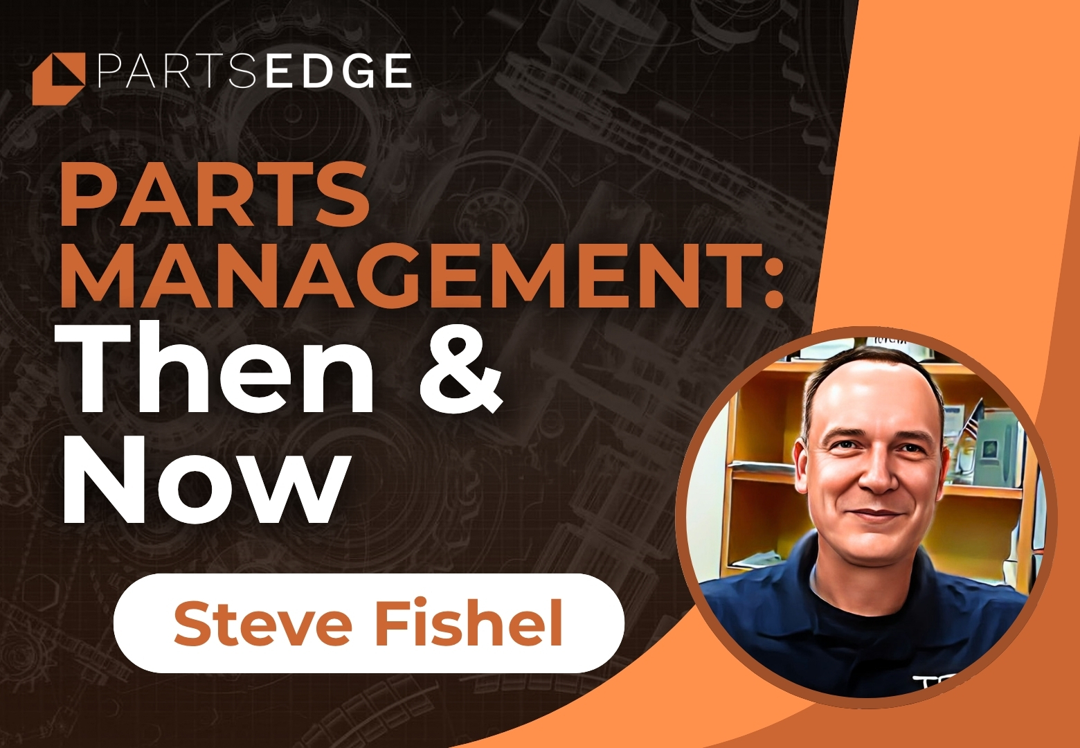 How Steve Fishel Cut $100K From Parts Inventory