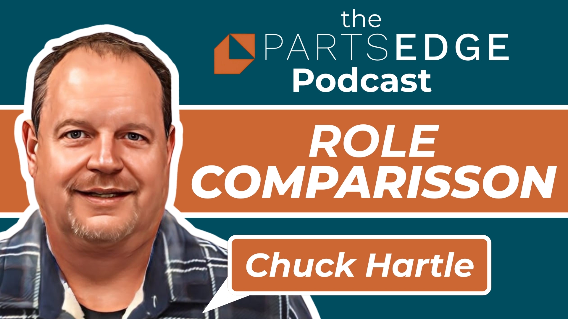Chuck Hartle – The Critical Role of Parts Managers