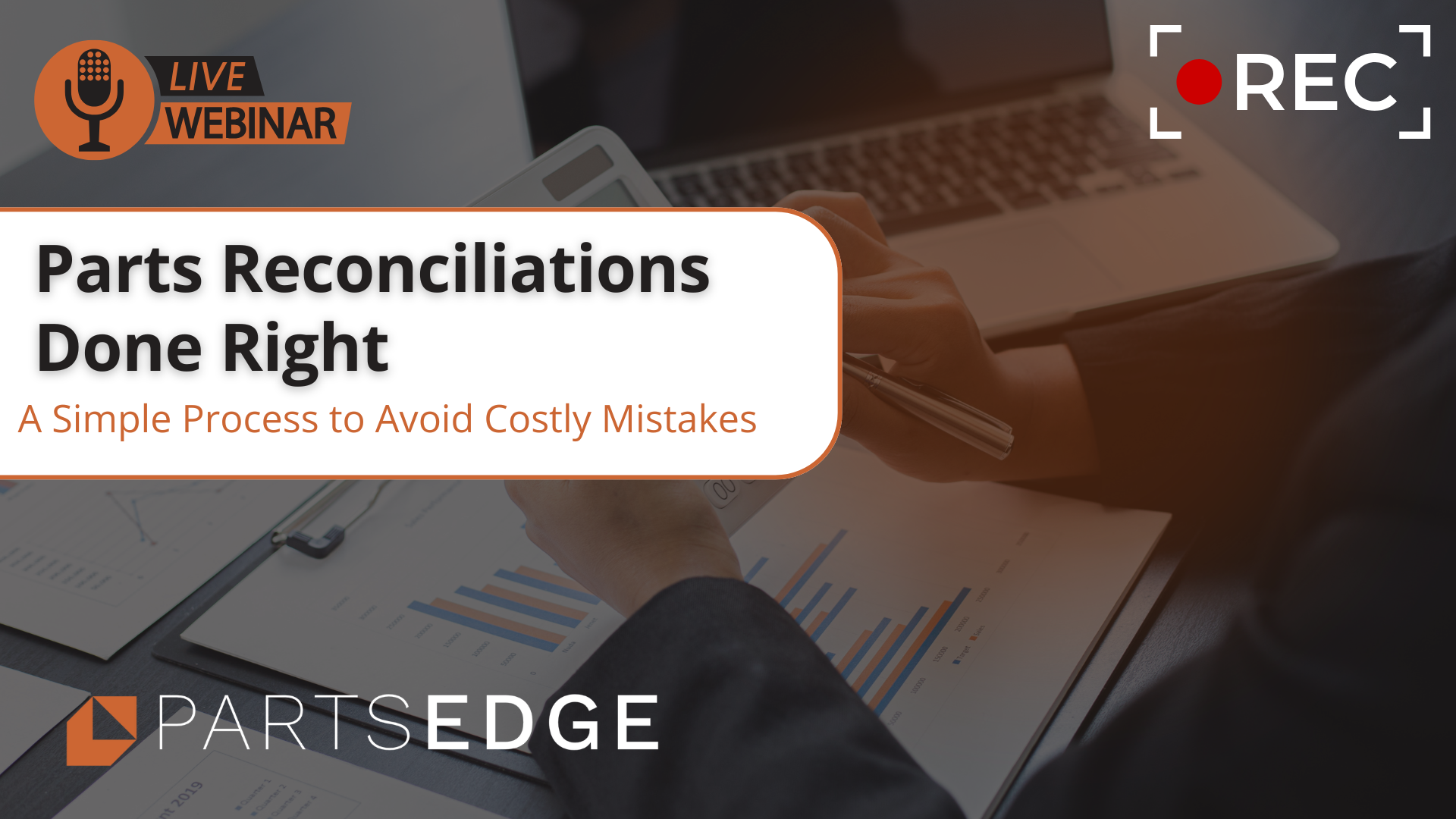 Why Monthly Reconciliation is a Must for Your Parts Department