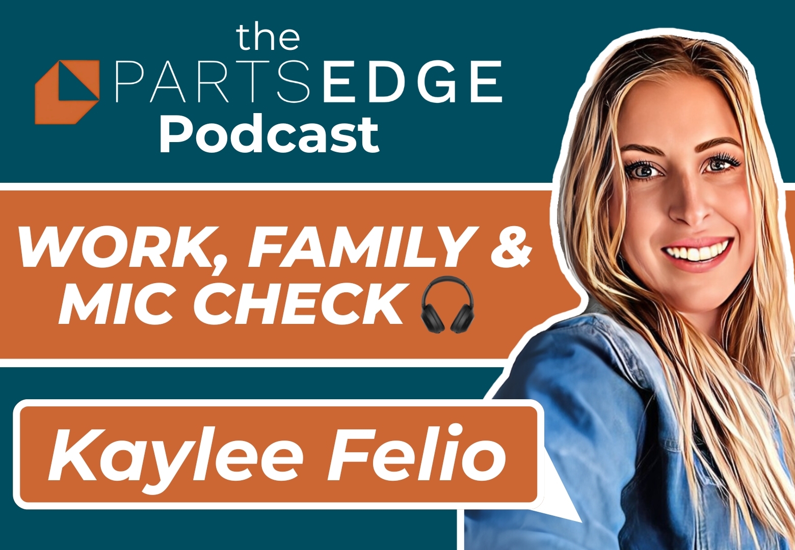 How Kaylee Balances PartsEdge, Parenting, and Personal Growth