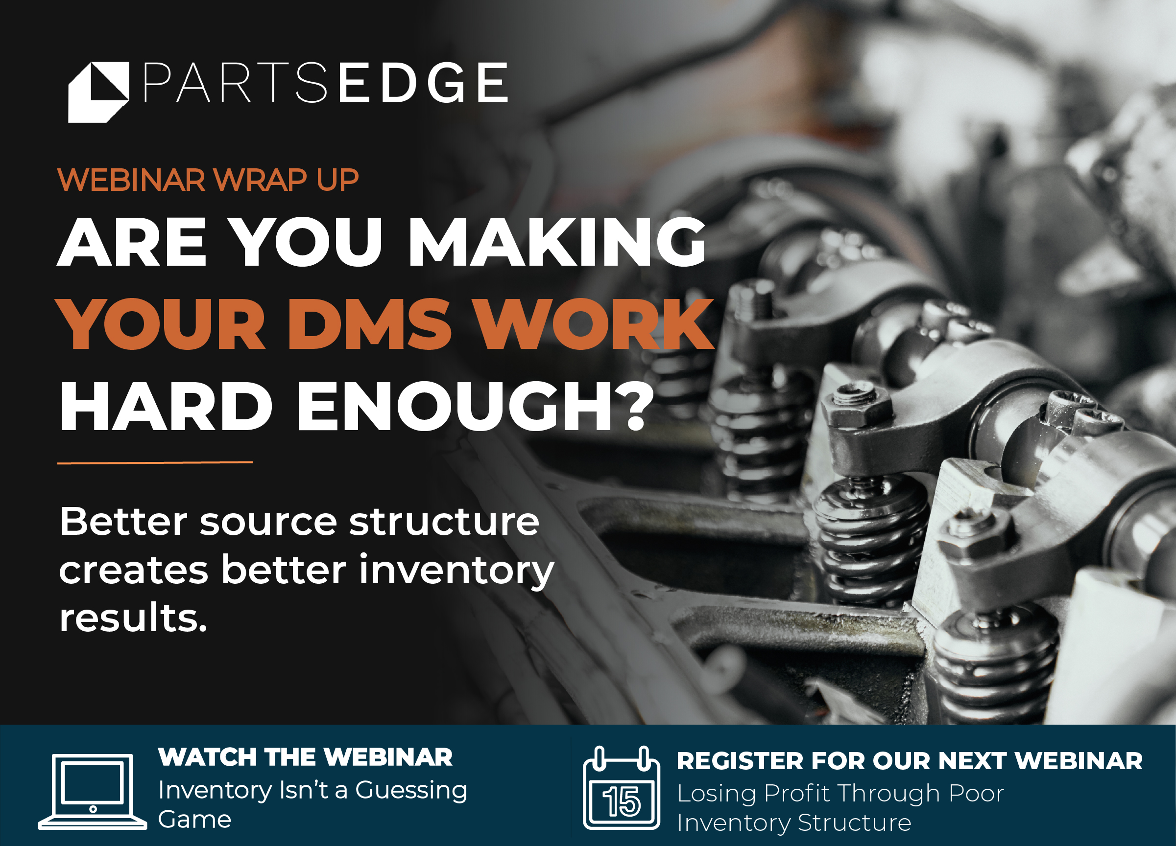 Are You Making Your DMS Work Hard Enough?
