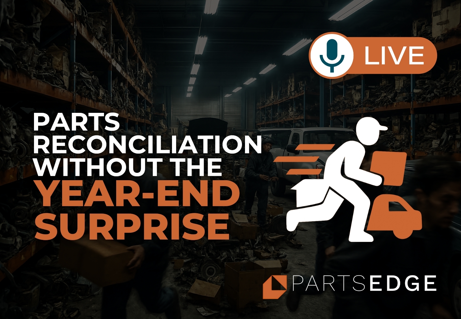 Why Parts Reconciliations Break Down | Webinar Series