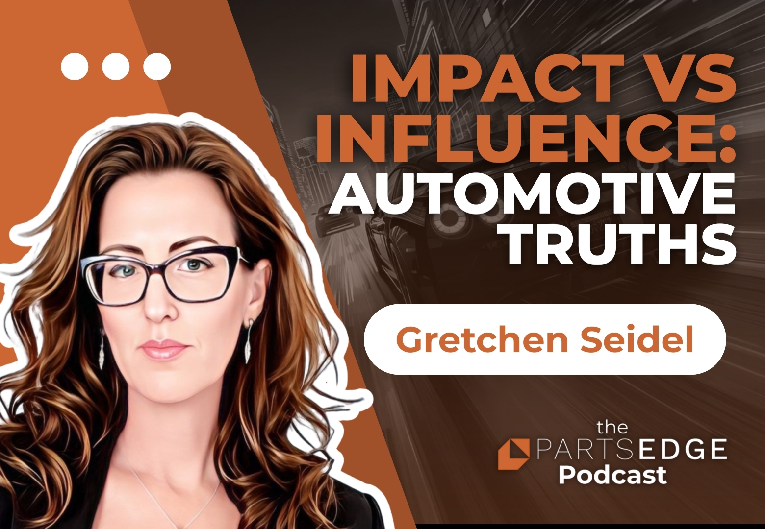 Influence Isn’t a Follower Count: Gretchen Seidel on Networking, Fixed Ops Momentum, and Why Women Work Really Hard