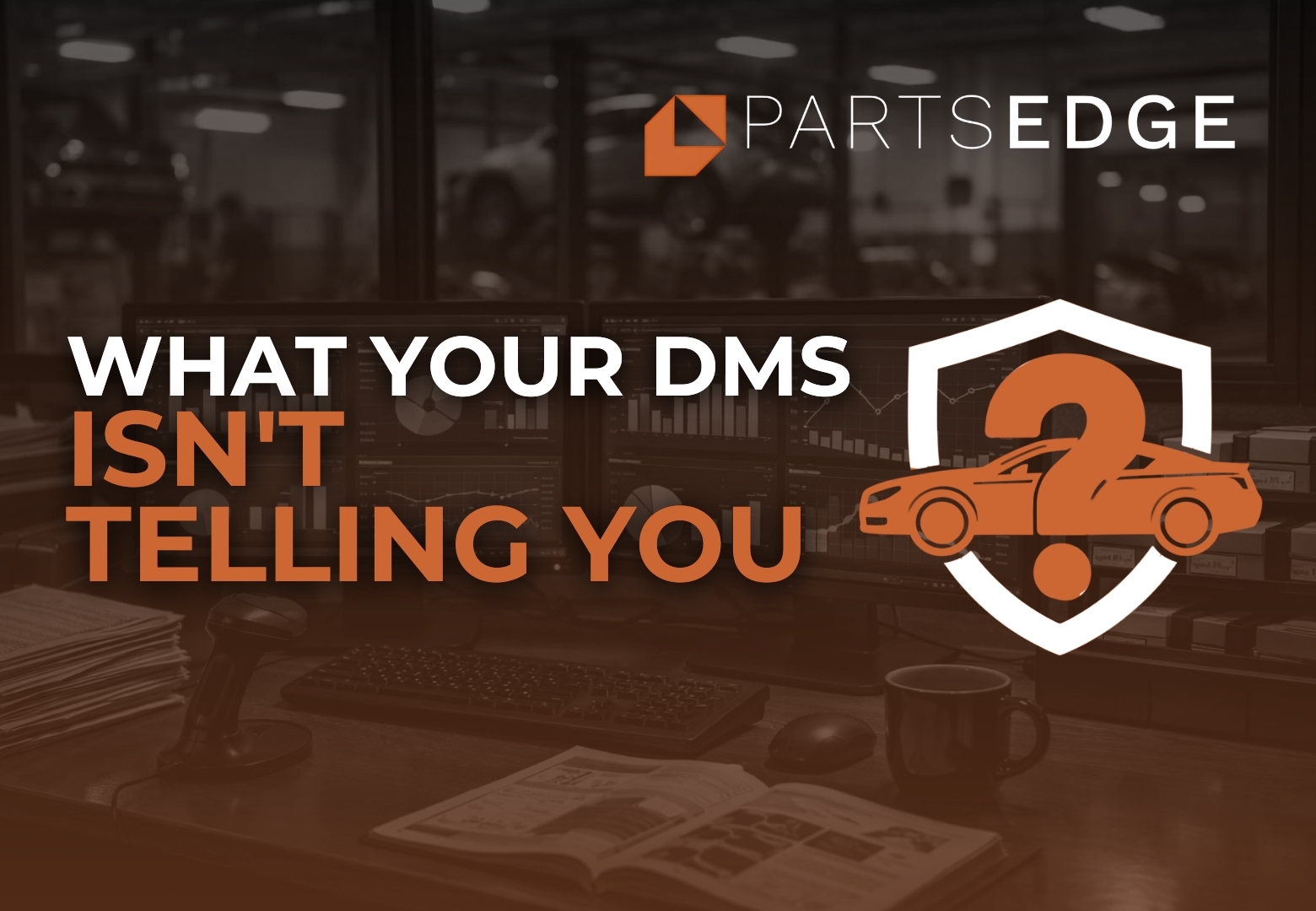 How Can Parts Managers See What Their DMS Is Missing?