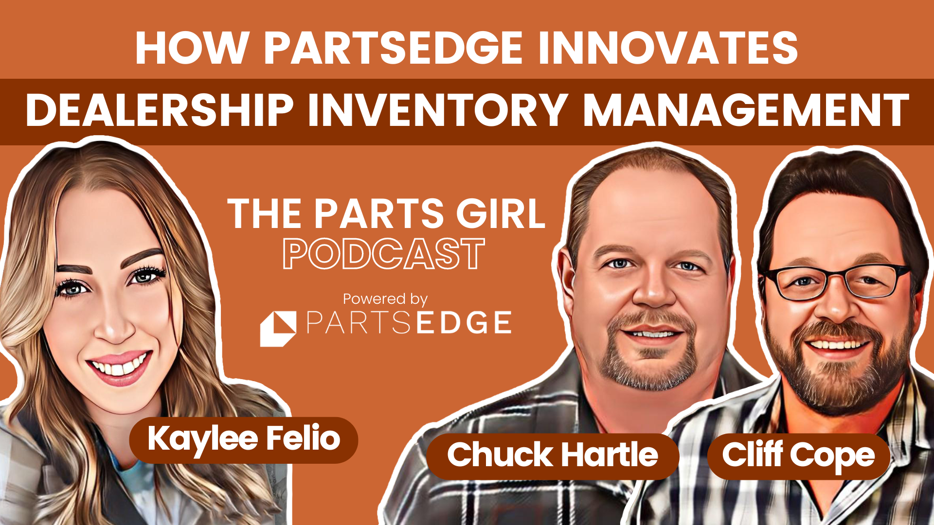 Chuck Hartle & Cliff Cope – How PartsEdge Innovates Dealership Inventory Management