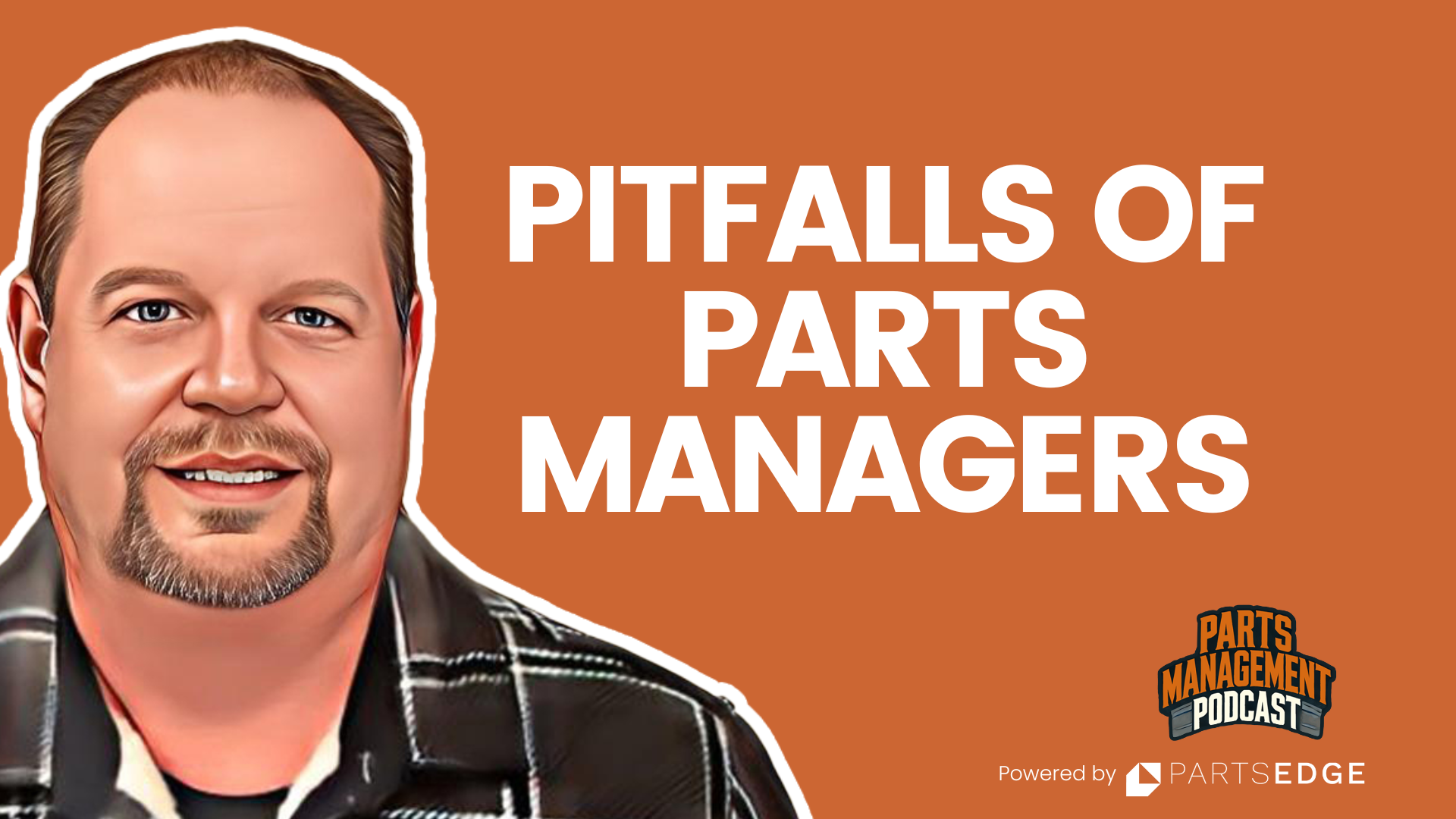 Chuck Hartle – Tackling Common Pitfalls for Parts Managers