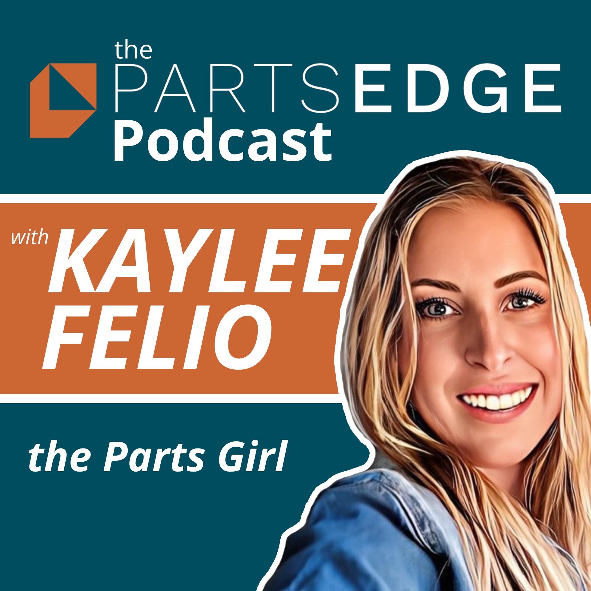 The PartsEdge Podcast with Kaylee Felio