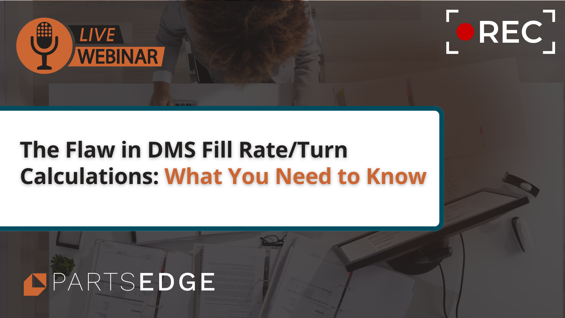 What Your DMS Isn’t Telling You About Fill Rate and Turns