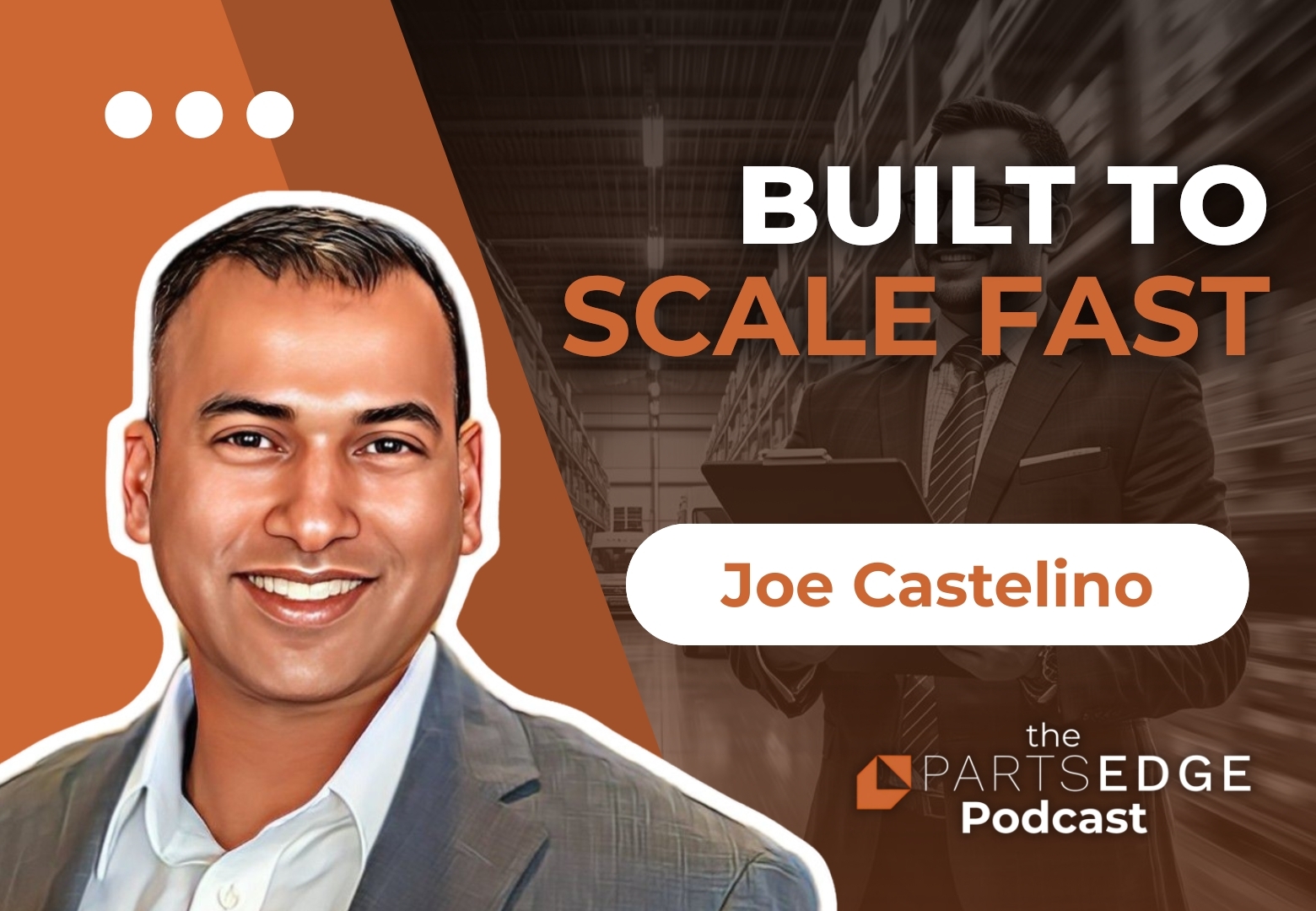 Joe Castelino: How Are Dealerships Reinventing Parts Operations?