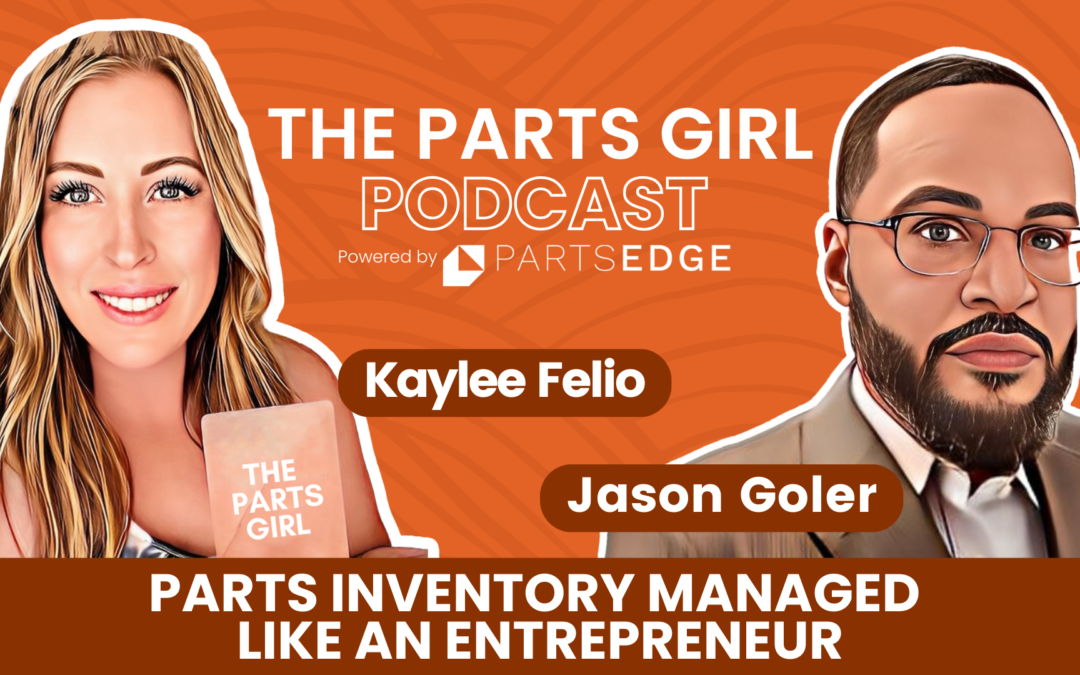 Jason Goler: Parts Inventory Managed Like an Entrepreneur