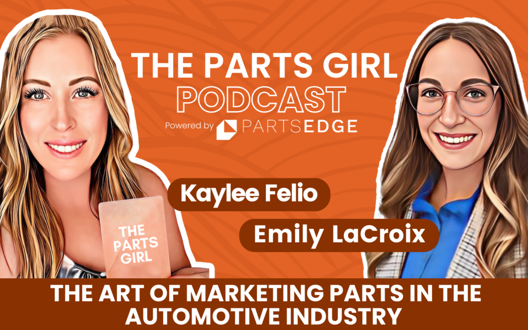 Emily LaCroix: The Art of Marketing Parts in the Automotive Industry